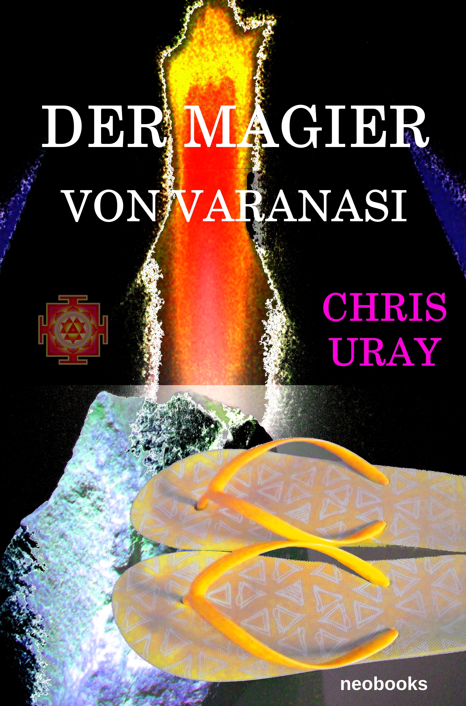 Der Magier von Varanasi Chris Uray Krimi Spiritualitaet Wissen Nazis Untergrund Bahn Groenland Abenteuer